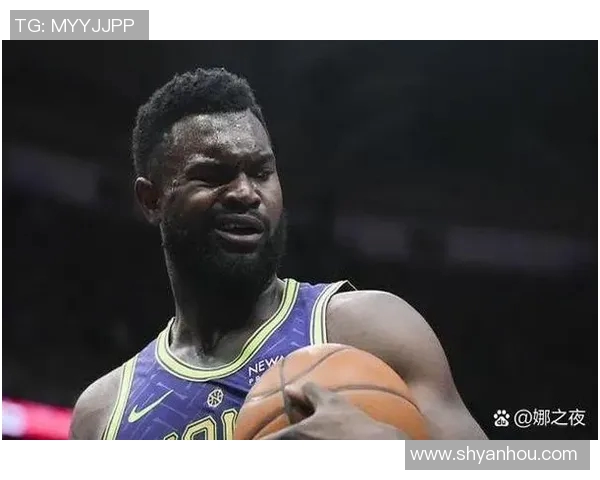 锡安再次受伤鹈鹕官方宣布胖虎将接受右膝手术无缘本赛季